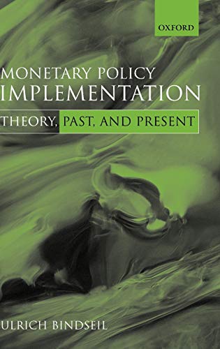 کاور کتاب Monetary Policy Implementation: Theory, Past, and Present 1st Edition