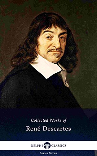 کاور کتاب Delphi Collected Works of René Descartes (Illustrated) (Delphi Series Seven Book 25) Kindle Edition