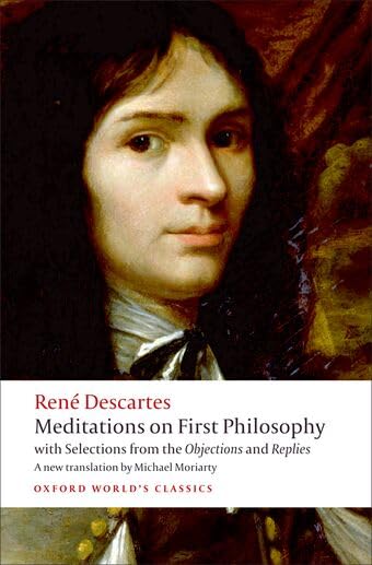 کاور کتاب Meditations on First Philosophy: with Selections from the Objections and Replies (Oxford World's Classics) 1st Edition