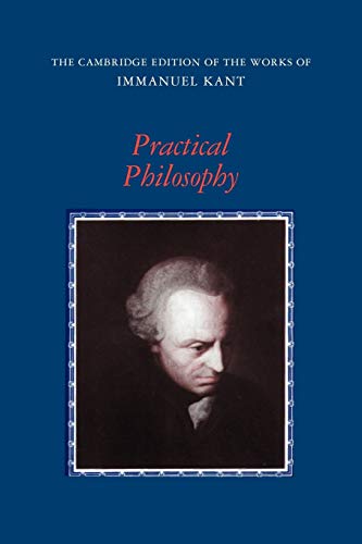 کاور کتاب Practical Philosophy (The Cambridge Edition of the Works of Immanuel Kant) F First Edition Thus