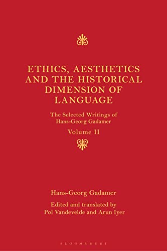 کاور کتاب Ethics, Aesthetics and the Historical Dimension of Language: The Selected Writings of Hans-Georg Gadamer Volume II