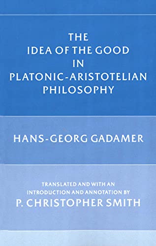 کاور کتاب The Idea of the Good in Platonic - Aristotelian Philosophy Paperback – January 1, 1986