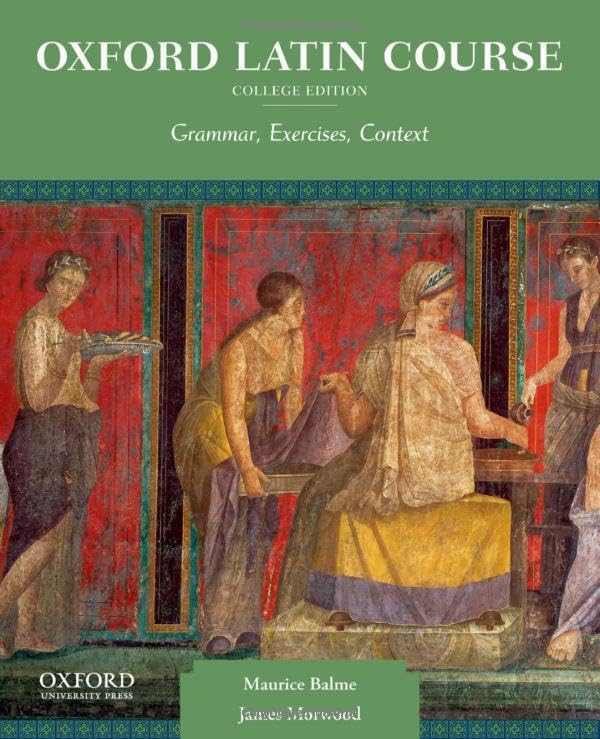 کاور کتاب Oxford Latin Course, College Edition: Grammar, Exercises, Context Bilingual Edition