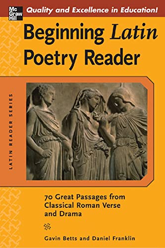 کاور کتاب Beginning Latin Poetry Reader: 70 Selections from the Great Periods of Roman Verse and Drama (Latin Readers (McGraw-Hill)) Paperback – Illustrated, September 12, 2006