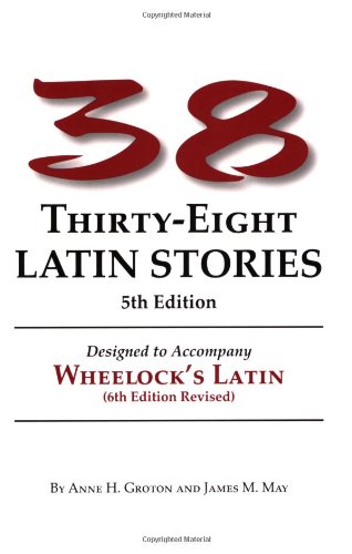 کاور کتاب Thirty-Eight Latin Stories Designed to Accompany Wheelock's Latin (Latin Edition) 5th Edition