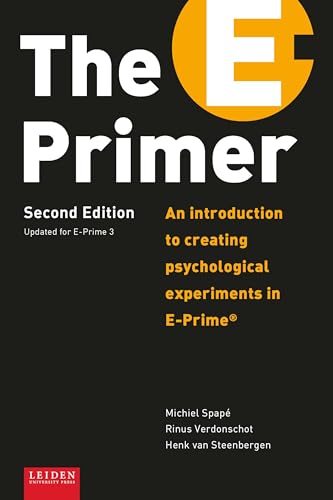 کاور کتاب The E-Primer: An Introduction to Creating Psychological Experiments in E-Prime® Paperback – July 15, 2019