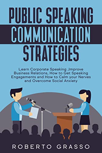 کاور کتاب Public Speaking: Communication Strategies for Engagements, Presentations, and the Digital Age