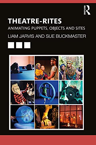 کاور کتاب Theatre-Rites: Animating Puppets, Objects and Sites