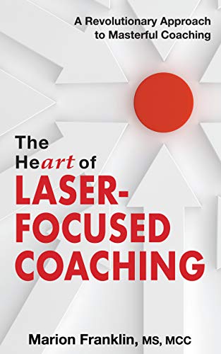 کاور کتاب The HeART of Laser-Focused Coaching: A Revolutionary Approach to Masterful Coaching