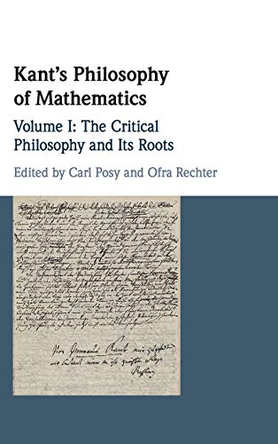 کاور کتاب Kant's Philosophy of Mathematics: Volume 1, The Critical Philosophy and its Roots