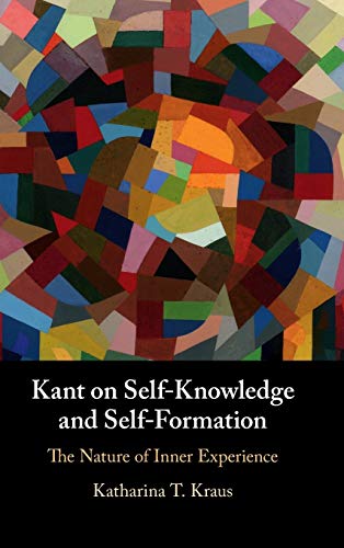 کاور کتاب Kant on Self-Knowledge and Self-Formation: The Nature of Inner Experience