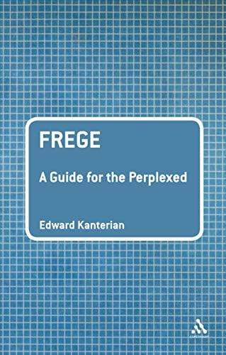 کاور کتاب Frege: A Guide for the Perplexed Relié – 2 août 2012