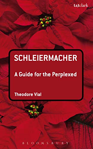 کاور کتاب Schleiermacher: A Guide for the Perplexed (Guides for the Perplexed) (English Edition) 1er Édition, Format Kindle