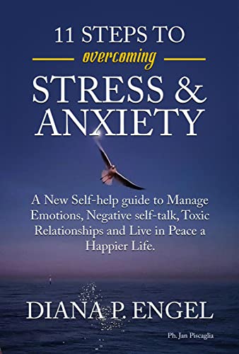 کاور کتاب 11 STEPS TO overcoming STRESS & ANXIETY: A New Self-help guide to Manage Emotions, Negative self-talk, Toxic Relationships and Live in Peace a Happier Life