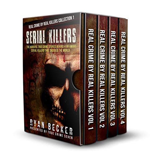 کاور کتاب Serial Killers: The Horrific True Crime Stories Behind 4 Infamous Serial Killers That Shocked The World