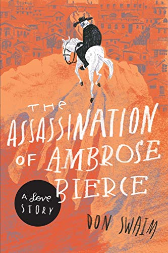 کاور کتاب The Assassination of Ambrose Bierce: A Love Story