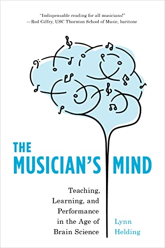 کاور کتاب The Musician's Mind: Teaching, Learning, and Performance in the Age of Brain Science