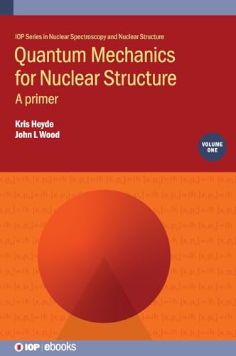 کاور کتاب Quantum Mechanics for Nuclear Structure: A Primer (Volume 1)