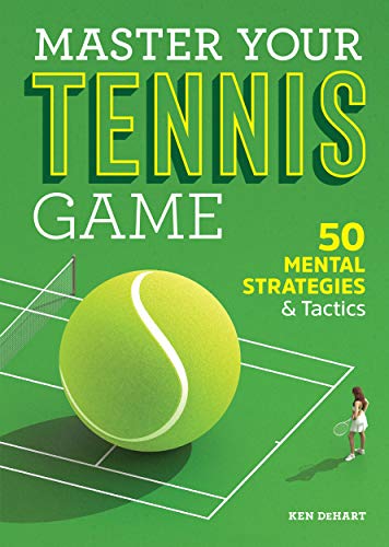 کاور کتاب Master Your Tennis Game: 50 Mental Strategies and Tactics