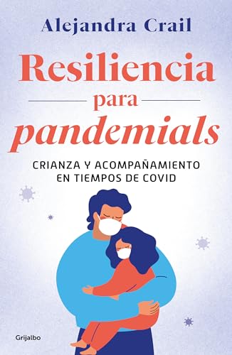 کاور کتاب Resiliencia Para Pandemials: Crianza y acompañamiento en tiempos de Covid