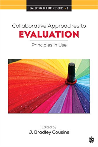 کاور کتاب Collaborative Approaches to Evaluation: Principles in Use (Evaluation in Practice Series) First Edition