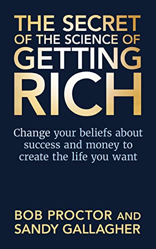 کاور کتاب The Secret of The Science of Getting Rich: Change Your Beliefs About Success and Money to Create The Life You Want