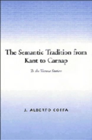 کاور کتاب The Semantic Tradition from Kant to Carnap: To the Vienna Station Hardcover – June 28 1991
