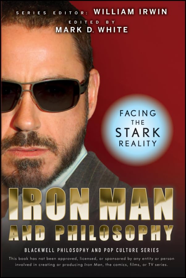 کاور کتاب Iron Man and Philosophy: Facing the Stark Reality
