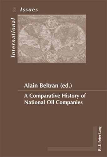 کاور کتاب A Comparative History of National Oil Companies (Enjeux internationaux / International Issues)