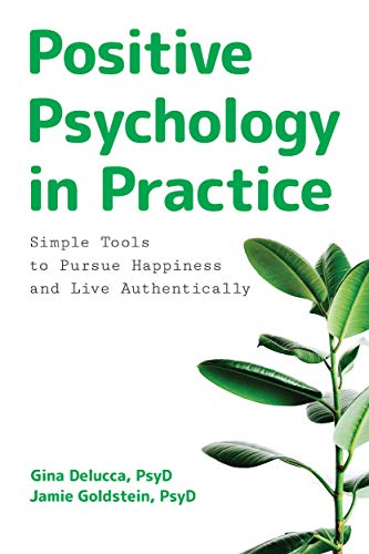 کاور کتاب Positive Psychology in Practice: Simple Tools to Pursue Happiness and Live Authentically