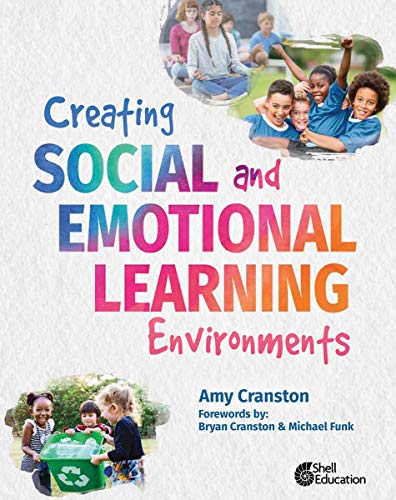 کاور کتاب Creating Social and Emotional Learning Environments (Professional Resources) 1st Edition