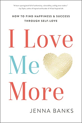 کاور کتاب I Love Me More: How to Find Happiness and Success through Self-Love ( Jenna Banks)