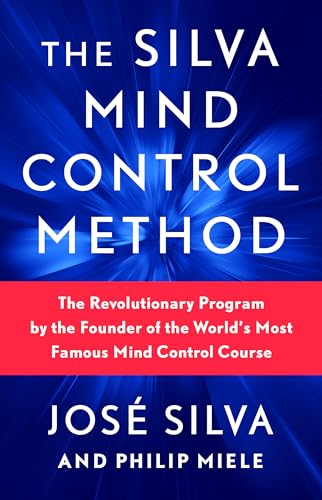 کاور کتاب The Silva Mind Control Method: The Revolutionary Program by the Founder of the World's Most Famous Mind Control Course