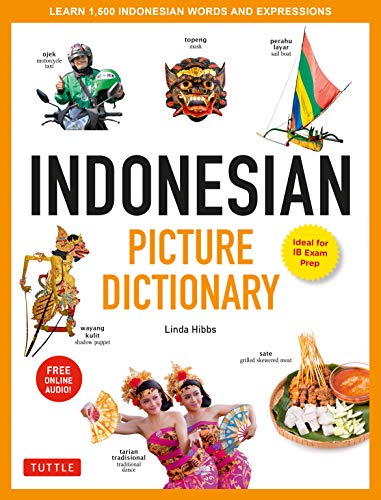 کاور کتاب Indonesian Picture Dictionary: Learn 1,500 Indonesian Words and Expressions (Ideal for IB Exam Prep; Includes Online Audio) (Tuttle Picture Dictionary Book 5) (English Edition) Kindle Edition