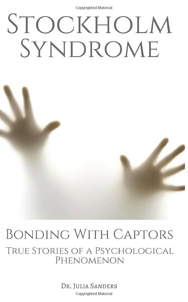 کاور کتاب STOCKHOLM SYNDROME: Bonding with Captors: True Stories of a Psychological Phenomenon Paperback – August 22, 2017