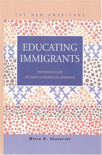کاور کتاب Educating Immigrants: Experiences of Second Generation Iranians