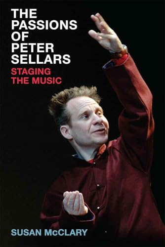 کاور کتاب The Passions of Peter Sellars: Staging the Music