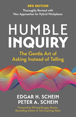 کاور کتاب Humble Inquiry, 3rd Edition: The Gentle Art of Asking Instead of Telling (The Humble Leadership Series)