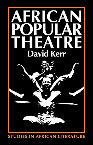 کاور کتاب African Popular Theatre: From Precolonial Times to the Present Day (Studies in African Literature)