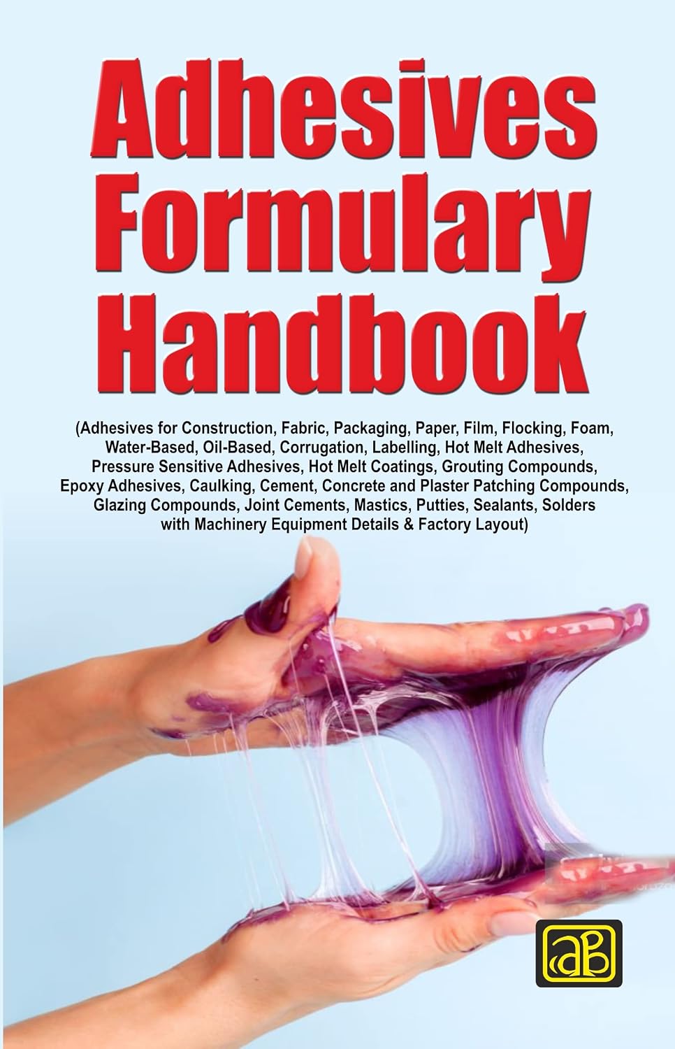 کاور کتاب Adhesives Formulary Handbook