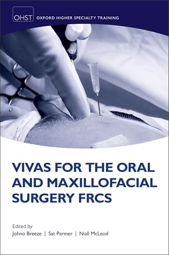 کاور کتاب Vivas for the Oral and Maxillofacial Surgery FRCS (Oxford Higher Specialty Training) 1st Edition
