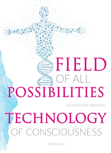 کاور کتاب Technology of Consciousness- Aleksandar Imsiragic