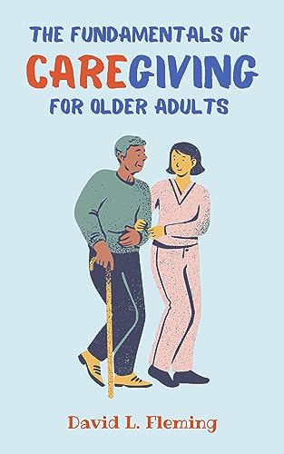 کاور کتاب The Fundamentals of Caregiving for Older Adults