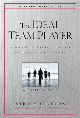 کاور کتاب The Ideal Team Player: How to Recognize and Cultivate The Three Essential Virtues