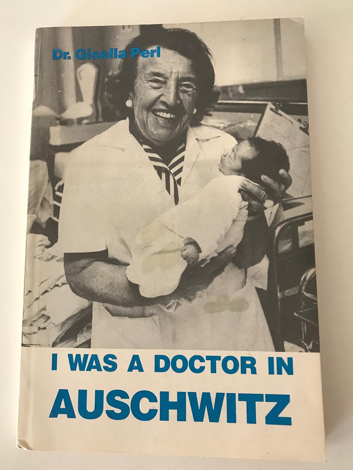 کاور کتاب I Was A Doctor in Auschwitz