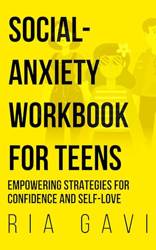 کاور کتاب Social Anxiety Workbook for Teens: An Interactive Workbook for Building Confidence and Connection
