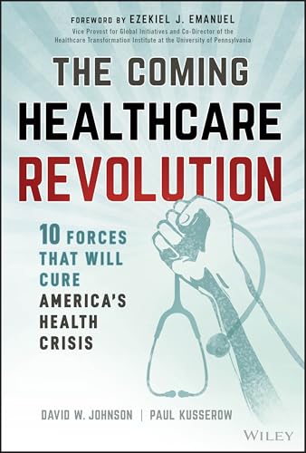 کاور کتاب The Coming Healthcare Revolution: 10 Forces that Will Cure America's Health Crisis