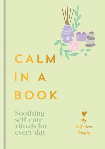 کاور کتاب Calm in a Book: Soothing Self-Care Rituals