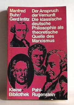 کاور کتاب Der Anspruch der Vernunft: Die klassische bürgerliche deutsche Philosophie als theoretische Quelle des Marxismus