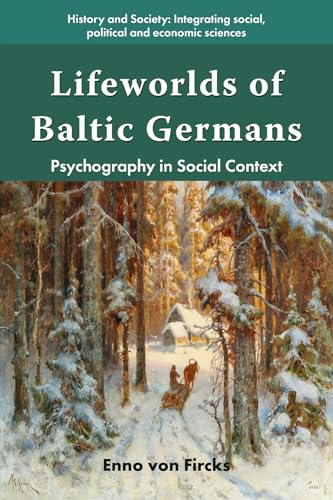 کاور کتاب Lifeworlds of Baltic Germans: Psychography in Social Context